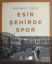 Esir ehirde Spor